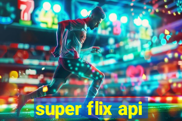 super flix api